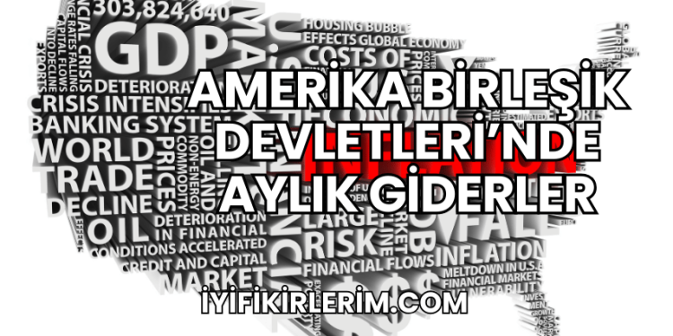 Amerika Birleşik Devletleri'nde Aylık Giderler