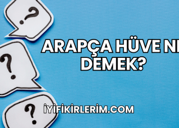 Arapça Hüve Ne Demek?