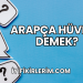 Arapça Hüve Ne Demek?