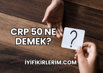 CRP 50 Ne Demek?