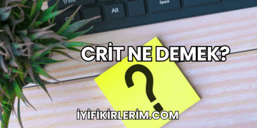 Crit Ne Demek?