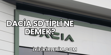 Dacia SD Tipli Ne Demek?