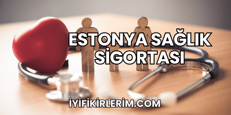 Estonya Sağlık Sigortası