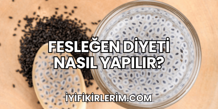 Fesleğen Diyeti Nasıl Yapılır?
