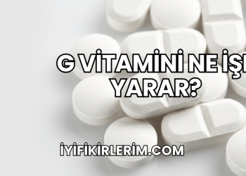 G Vitamini Ne İşe Yarar?