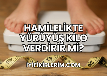 Hamilelikte Yürüyüş Kilo Verdirir mi?