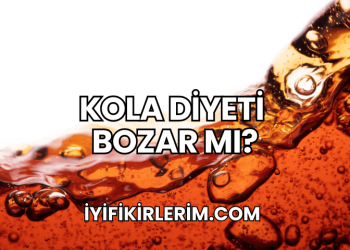 Kola Diyeti Bozar mı?