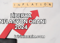 Liberya Enflasyon Oranı 2024