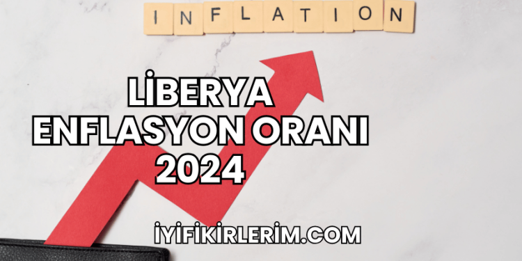 Liberya Enflasyon Oranı 2024