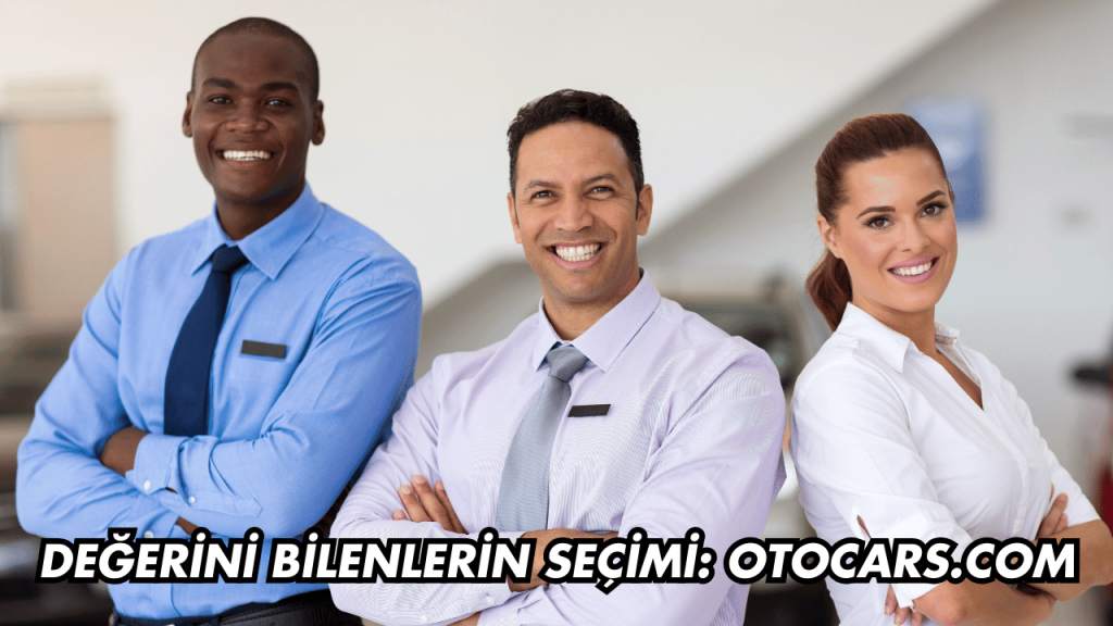 Değerini Bilenlerin Seçimi: Otocars.com