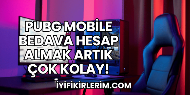 PUBG Mobile Bedava Hesap Almak Artık Çok Kolay!