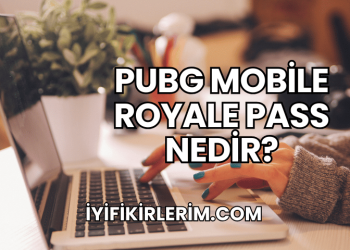 Pubg Mobile Royale Pass Nedir?