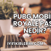 Pubg Mobile Royale Pass Nedir?
