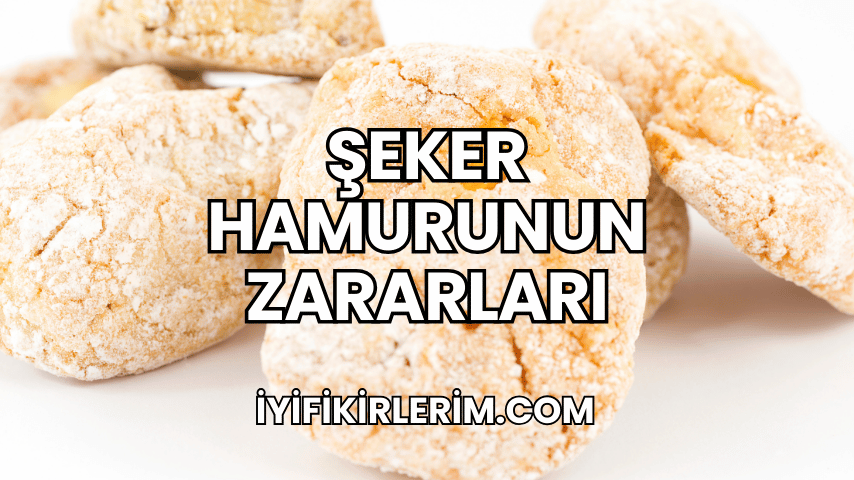 Şeker Hamurunun Zararları
