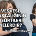 Vesvese Hastalığının Belirtileri Nelerdir?