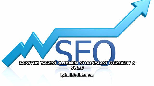 Tanıtım Yazısı Alırken Sorulması Gereken 6 Soru